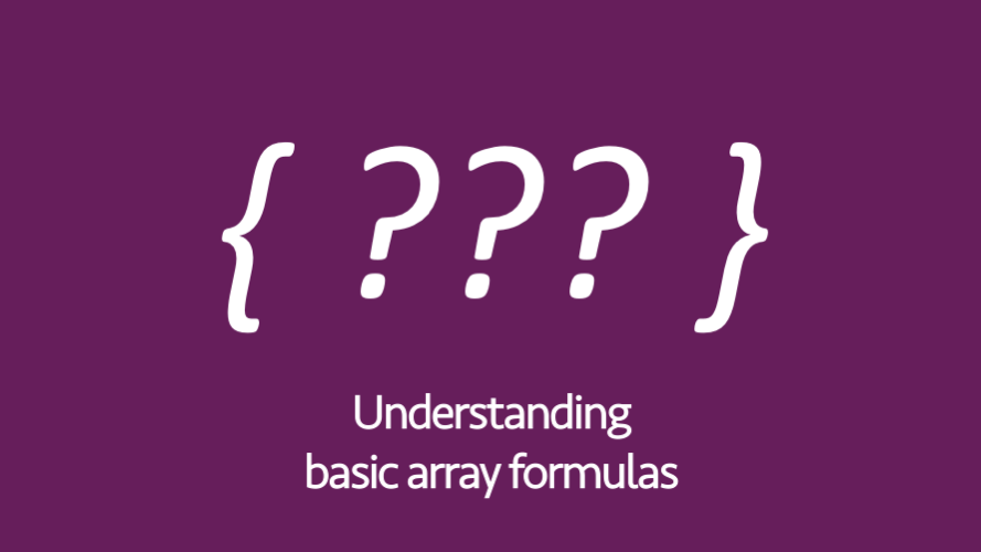 Understanding Basic Array Formulas