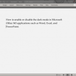 Comment activer ou desactiver le mode sombre dans Microsoft Office